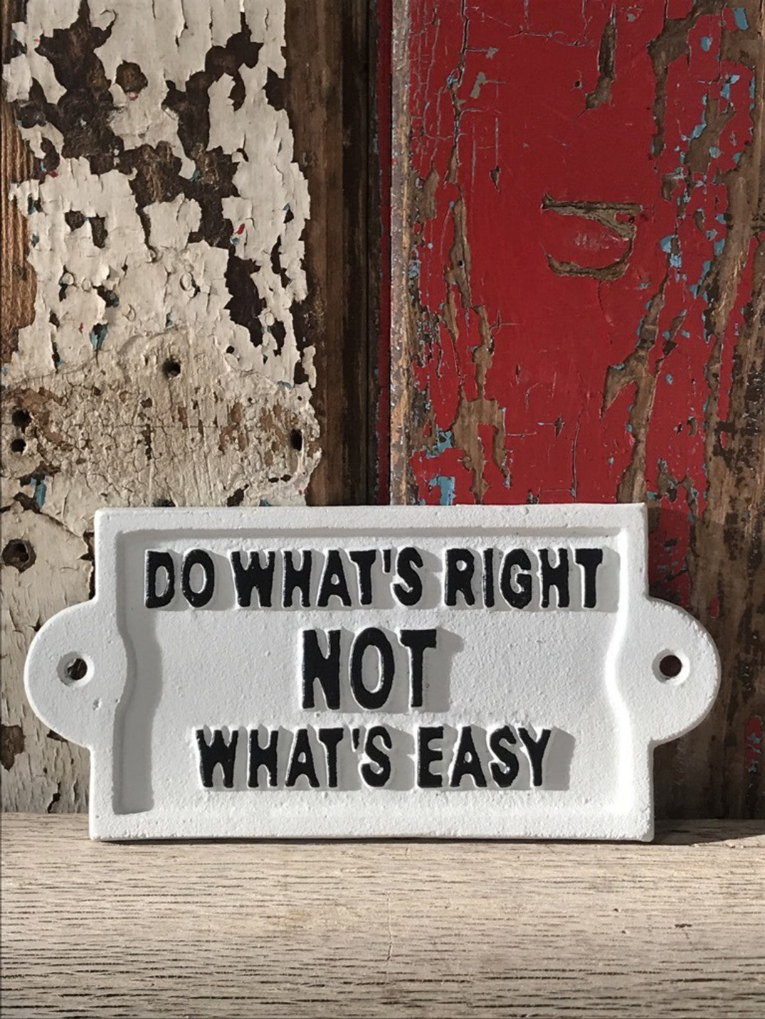 Fun Wall Sign Cast Iron DO WHAT'S RIGHT NOT WHAT'S EASY
