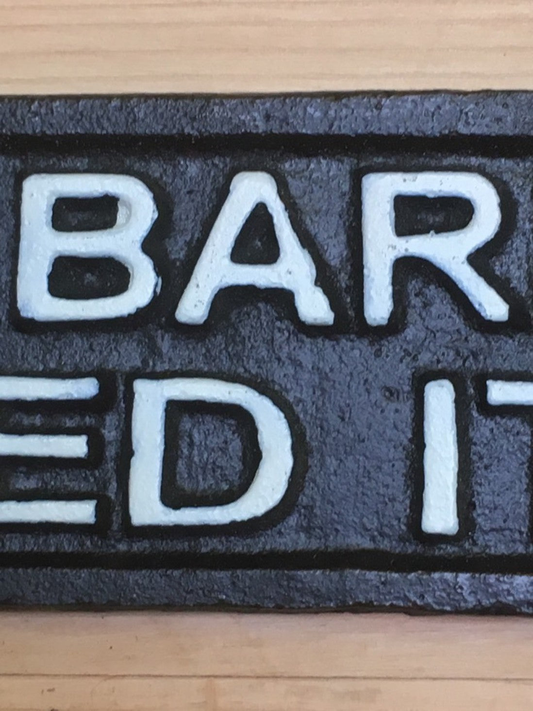 Funny Cast Iron Wall Sign IF IT BARKS FEED IT Good Present