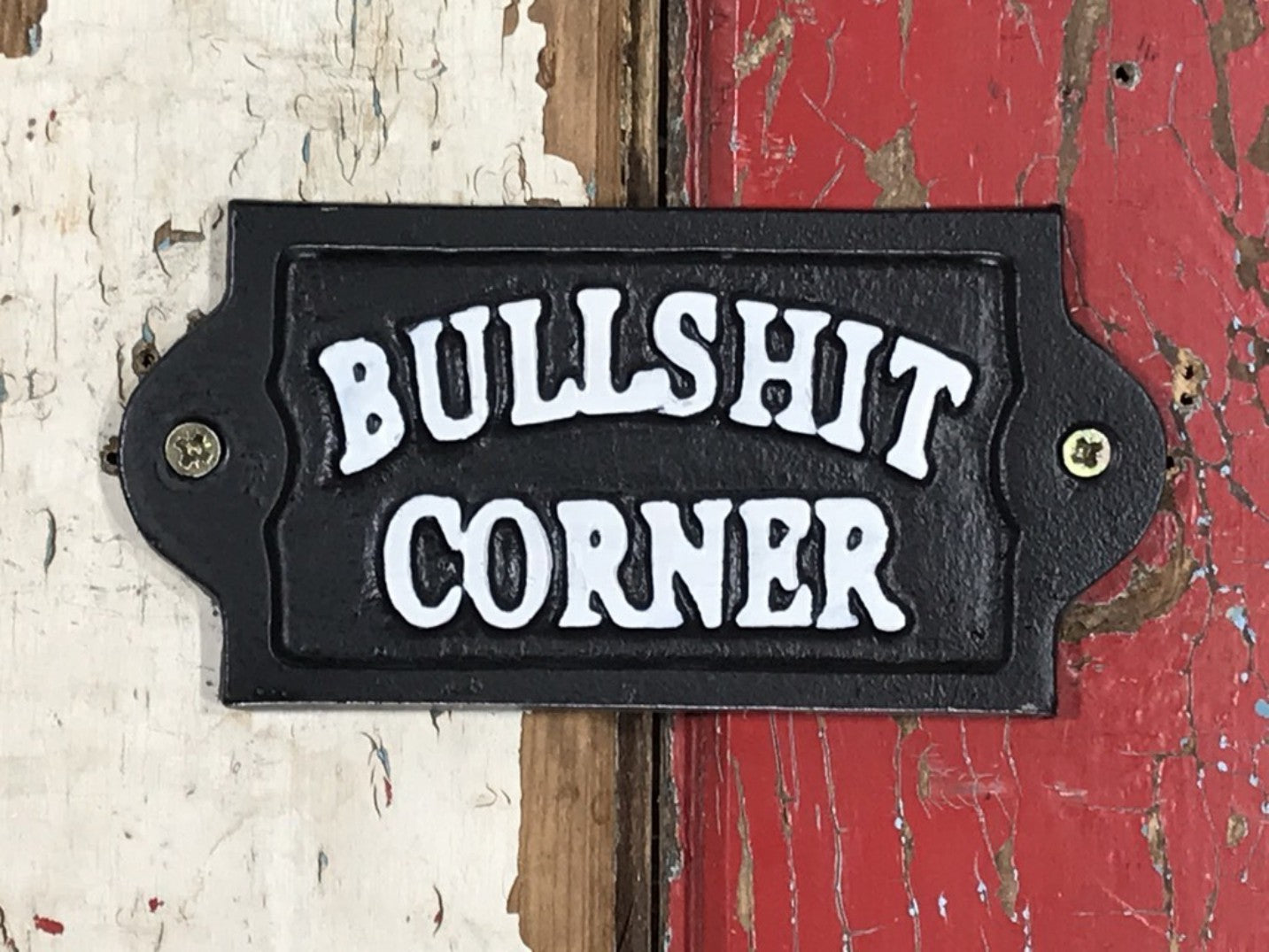 Funny Rude Black & White Wall Sign Cast Iron BULLSH T CORNER
