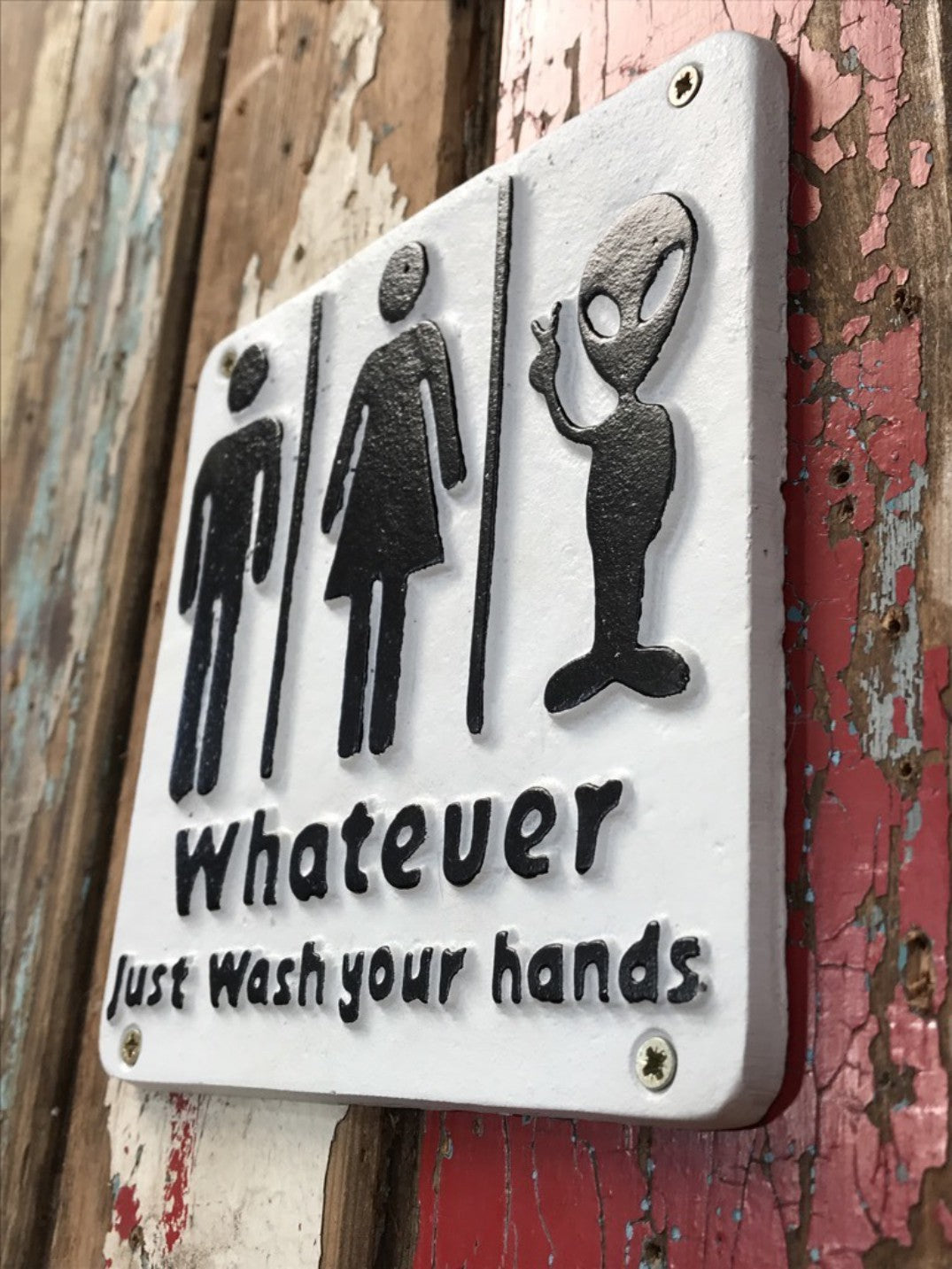 Alien Or Human Whatever Just Wash Your Hands Cast Iron Funny Wall Sign