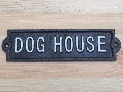 Fun Cast Iron Wall Sign DOG HOUSE Black With White Text