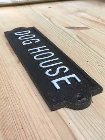 Fun Cast Iron Wall Sign DOG HOUSE Black With White Text