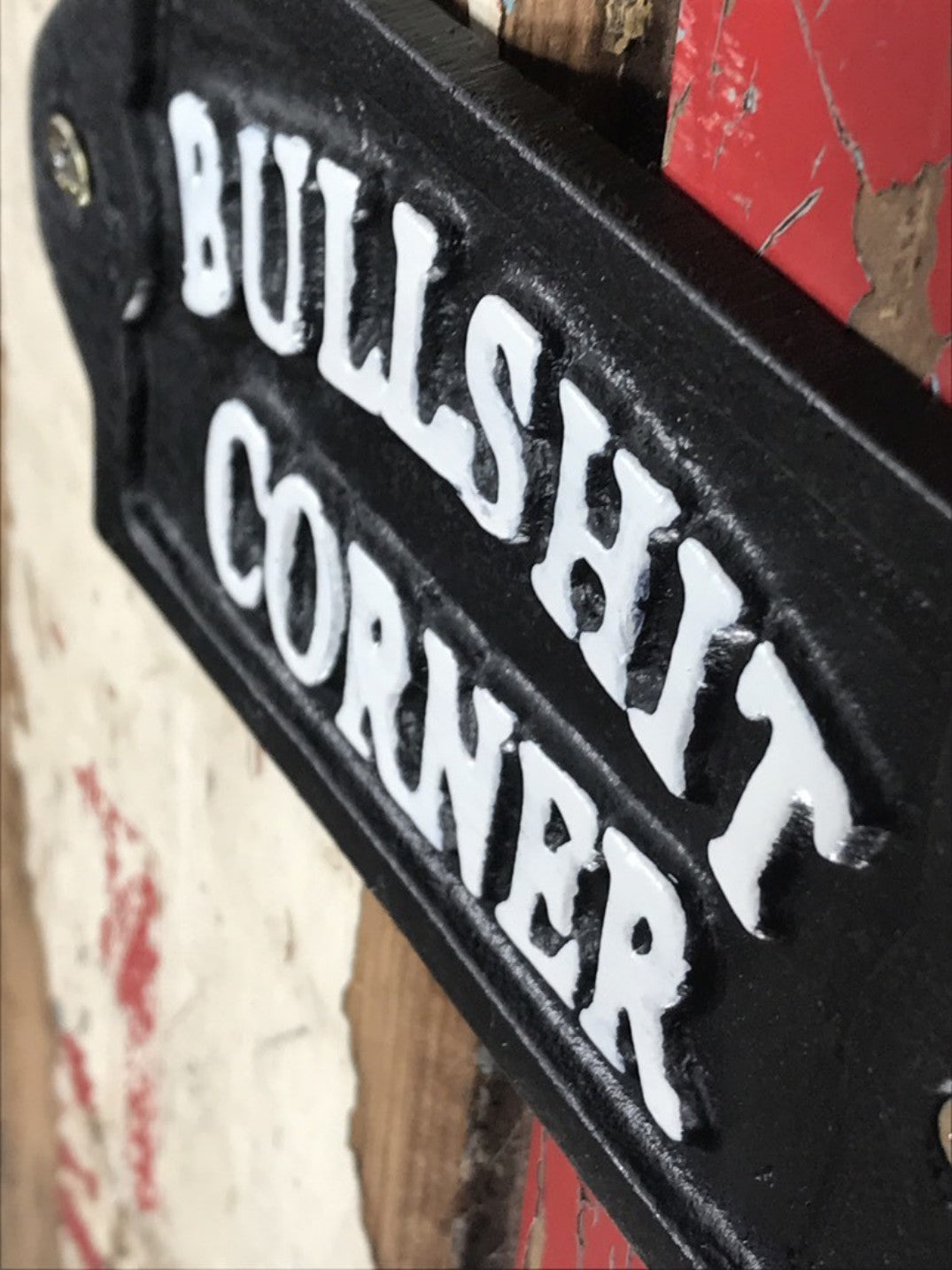 Funny Rude Black & White Wall Sign Cast Iron “BULLSH T CORNER”