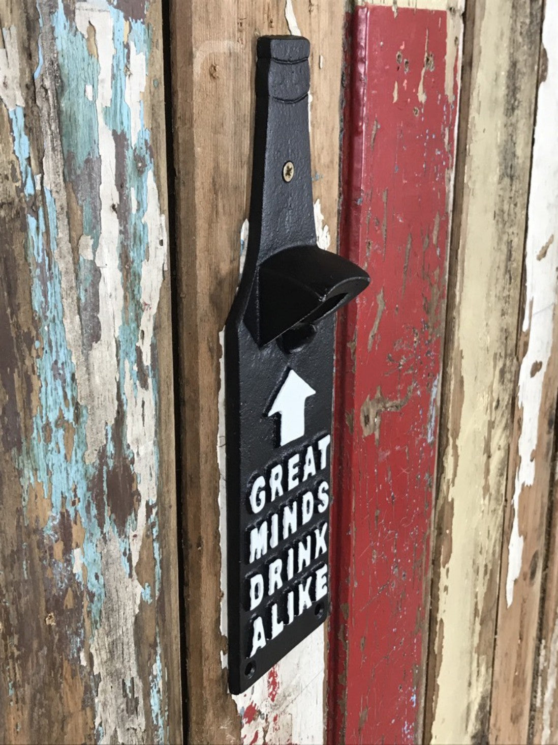 Wall Fixed Beer Bottle Opener “GREAT MINDS DRINK ALIKE” Cast Iron