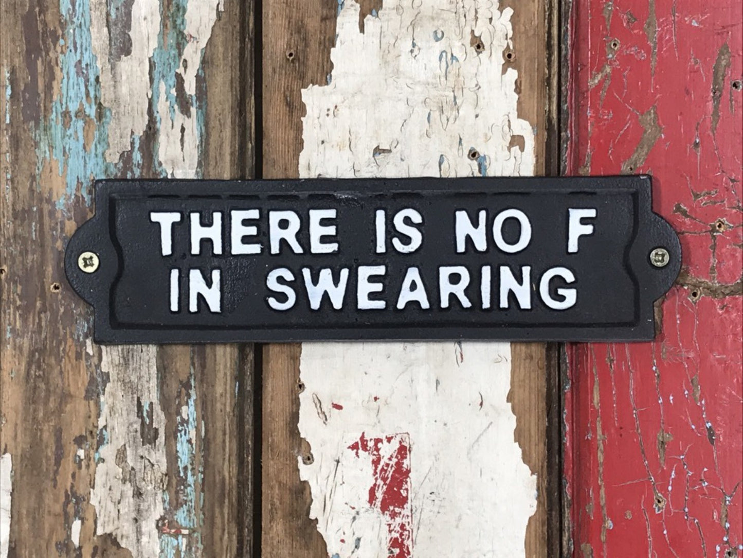 Funny Cast Iron Wall Sign “THERE IS NO F IN SWEARING” Cast Iron